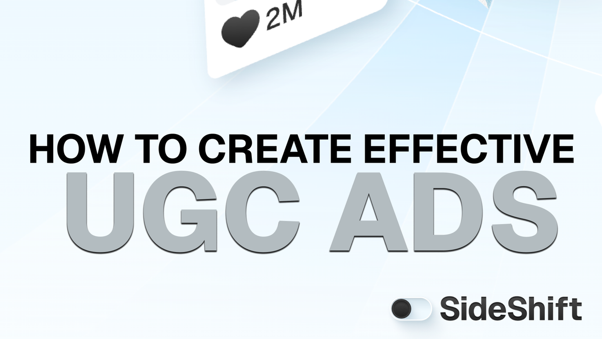 How to Create Effective UGC Ads