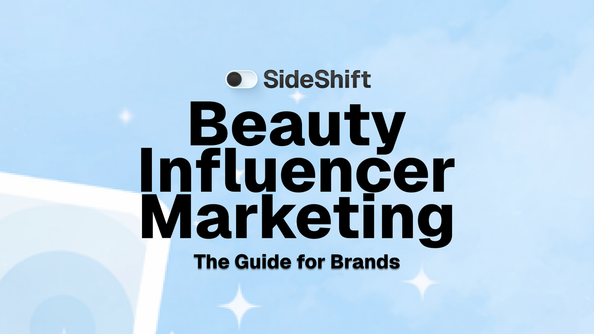 Beauty Influencer Marketing in 2026: A Guide for Brands