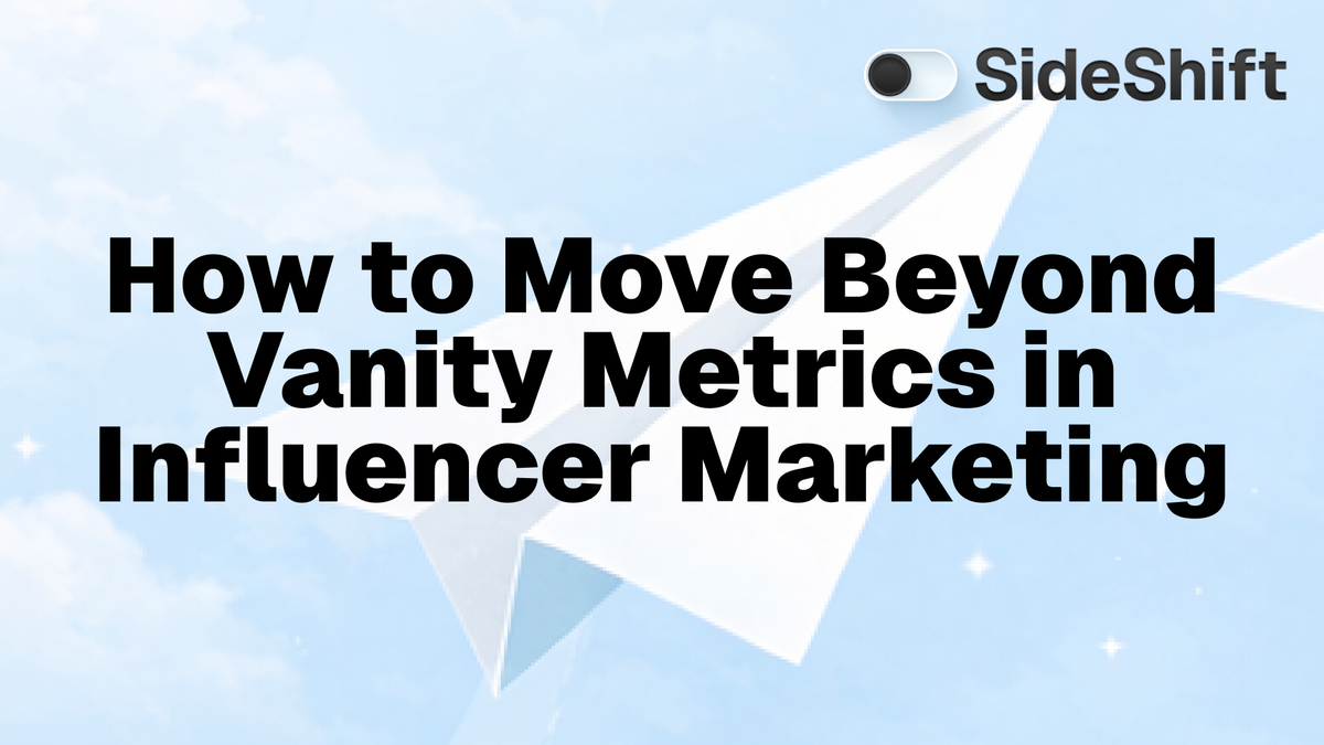 Moving Beyond Vanity Metrics in Influencer Marketing