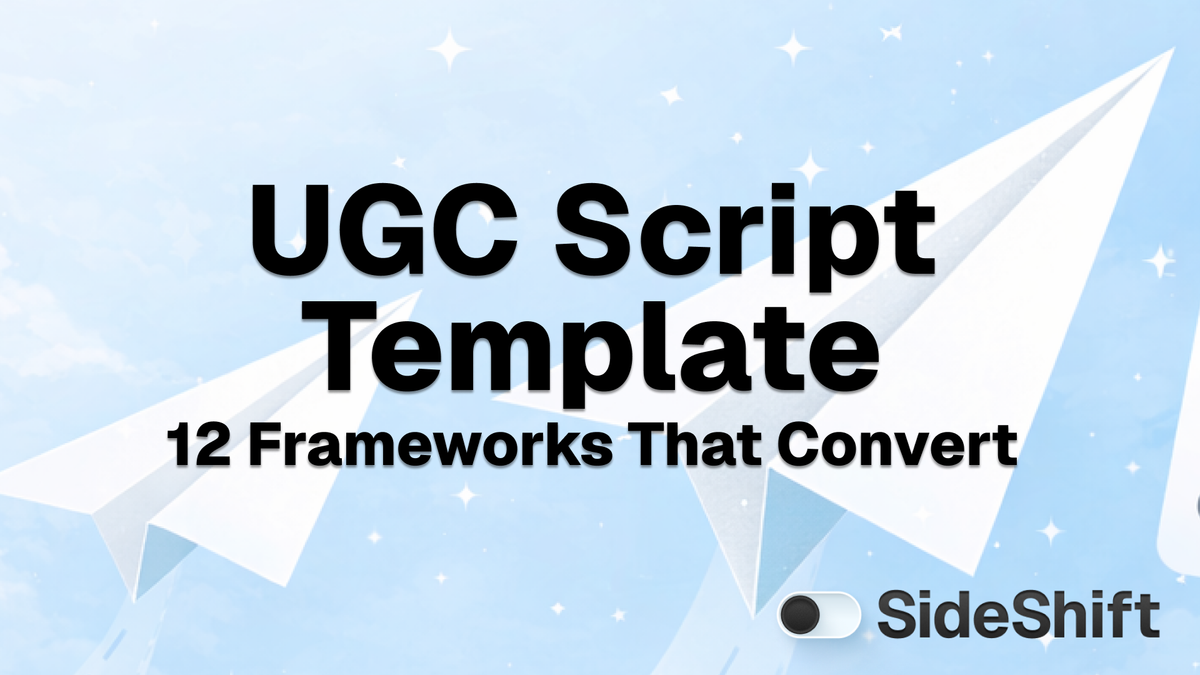 UGC Script Template: 12 Frameworks That Convert in 2026