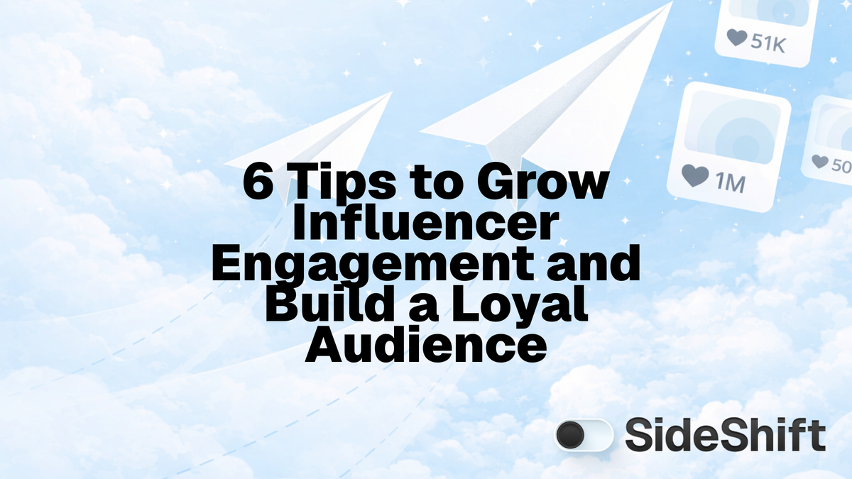 6 Tips to Improve Influencer Engagement in 2026