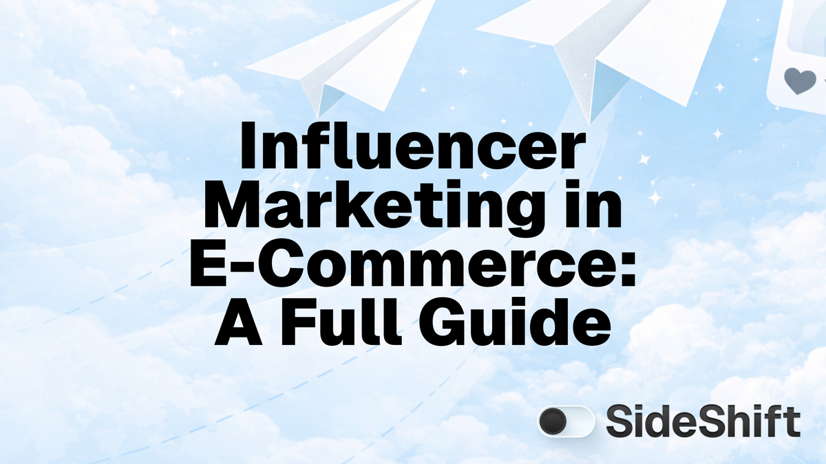Influencer Marketing in E-Commerce: A Full Guide