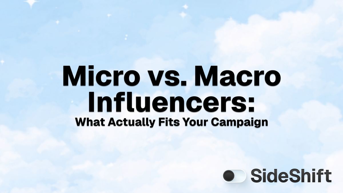 Micro vs. Macro Influencers: What Actually Fits Your Campaign