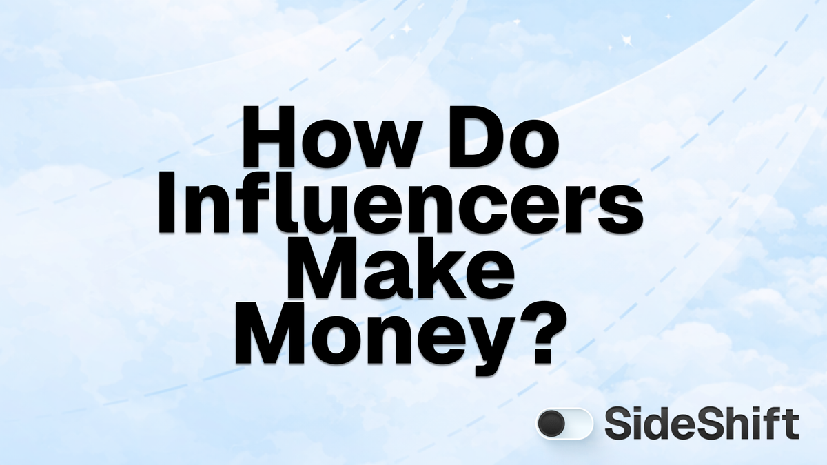 How Do Influencers Make Money? 6 Ways Creators Earn Income