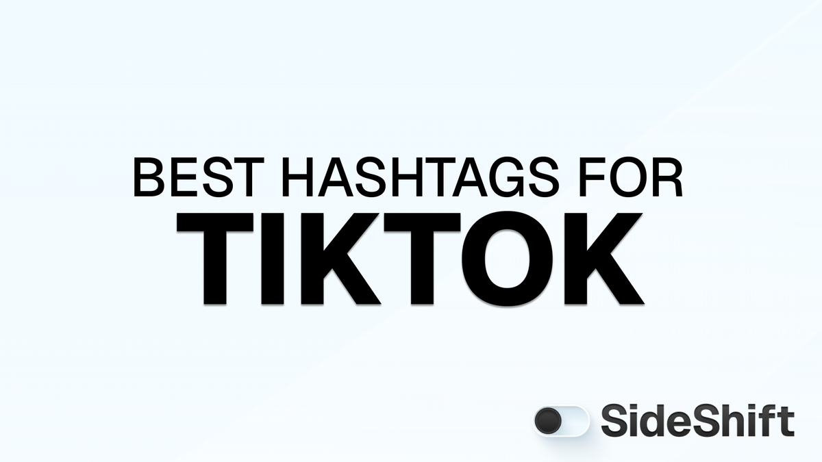  Best Hashtags for TikTok: Grow Reach, Views & Engagement
