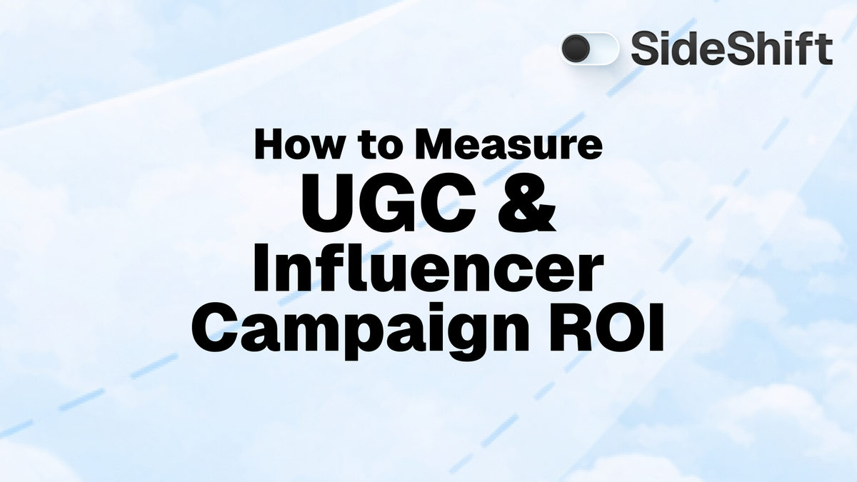 How to Measure UGC & Influencer Campaign ROI: Analytics, Metrics & Tracking Guide