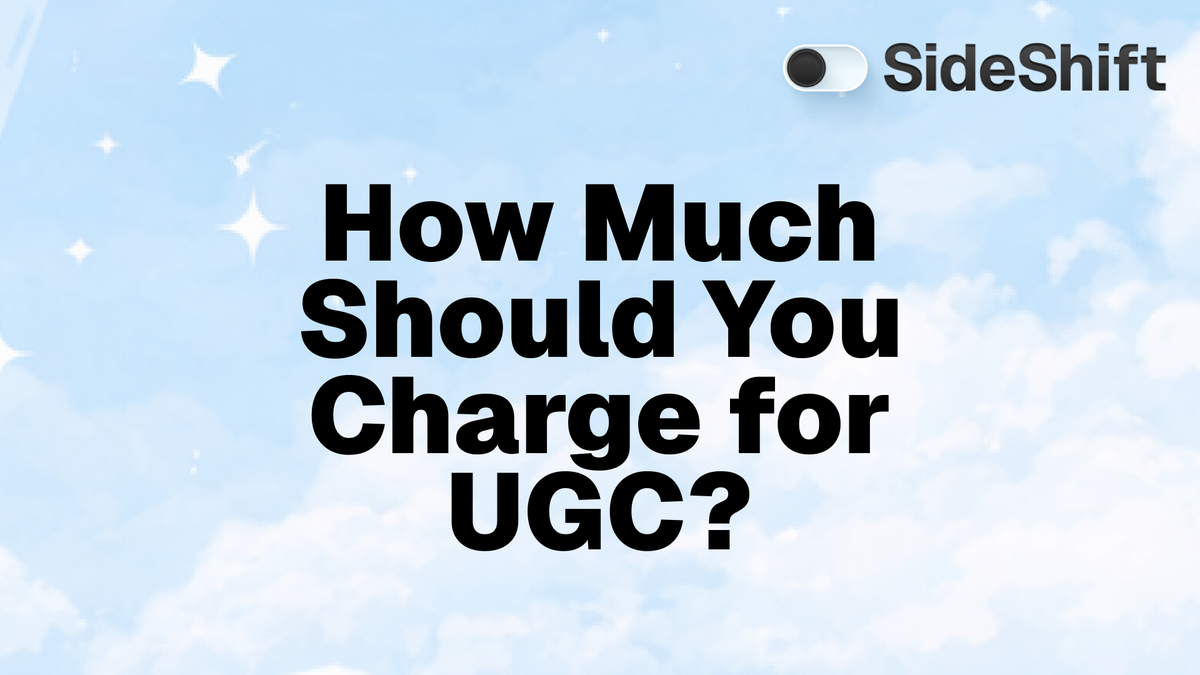 How Much Should You Charge for UGC? Pricing Guide