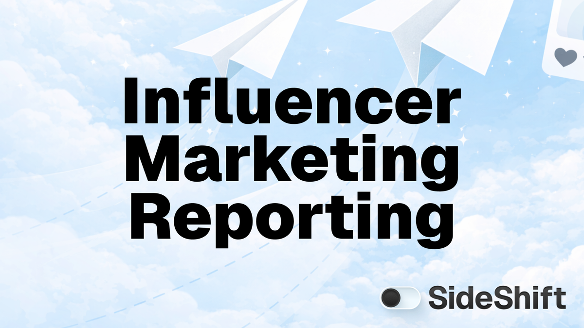 Influencer Marketing Reporting: Metrics & ROI Guide