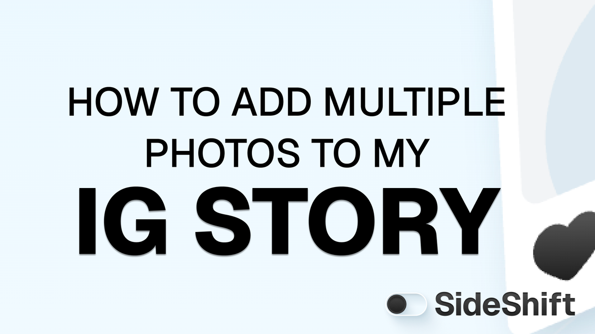 How to Add Multiple Photos to Instagram Story (2026 Guide)