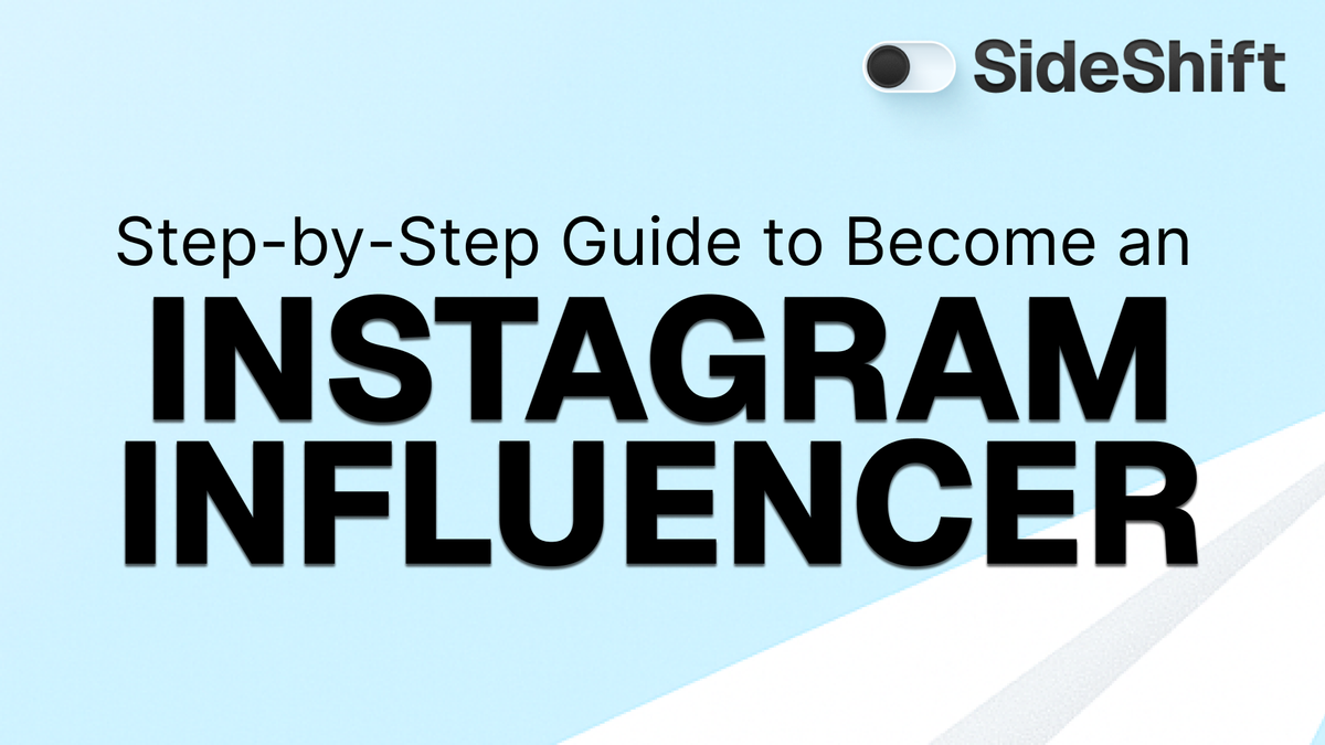 Step-by-Step Guide to Become an Instagram Influencer