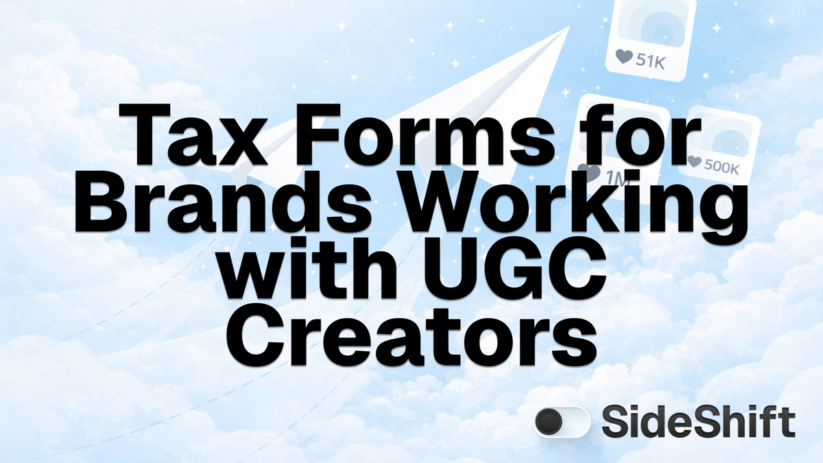 UGC Creator Tax Forms: W-9, 1099 & W-8BEN Guide
