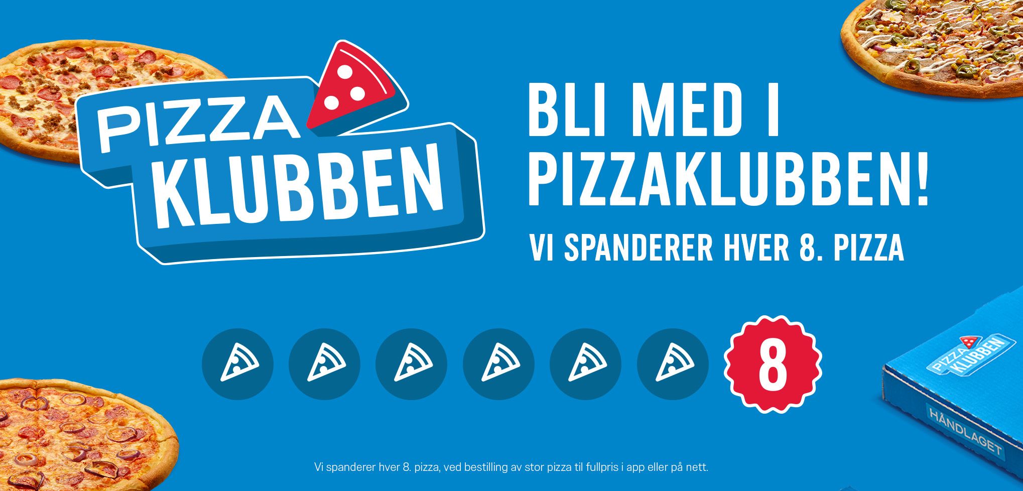 Bli med i Pizzaklubben! Vi spanderer hver 8. pizza.