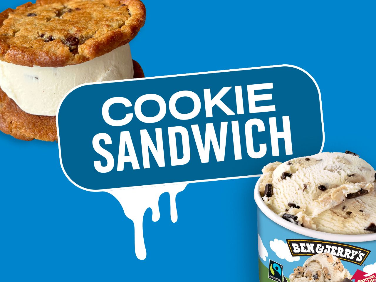 2 cookies + 100ml Ben & Jerry's