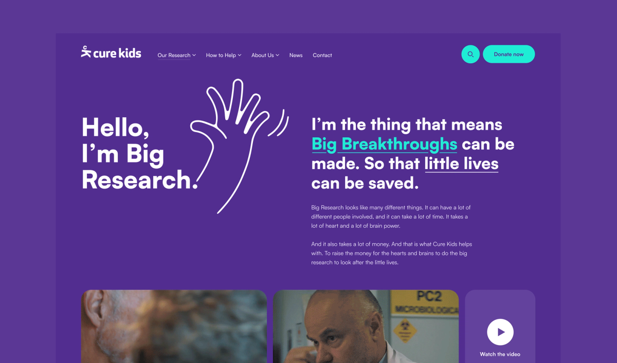 Cure Kids website homepage with a purple background, text reading "Hello, I'm Big Research." and "I'm the thing that means Big Breakthroughs can be made. So that little lives can be saved.", a waving hand illustration, and a "Donate now" button.