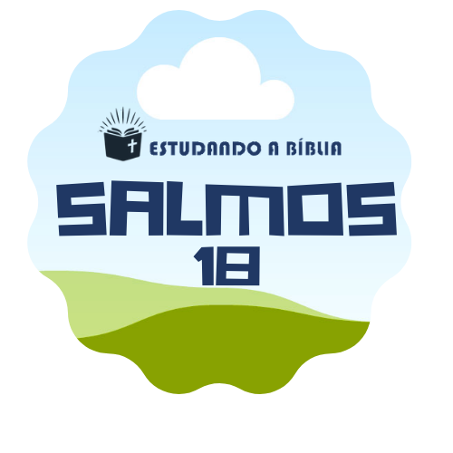 Tehilim - Salmos 18 - Salmos de Davi