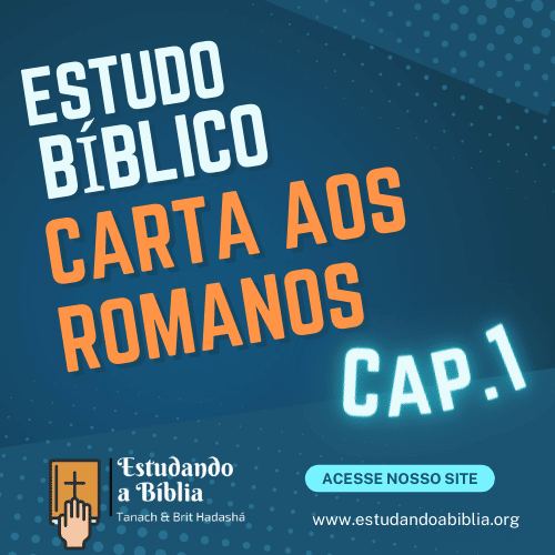Capítulo 1 - Carta aos Romanos - Estudo bíblico