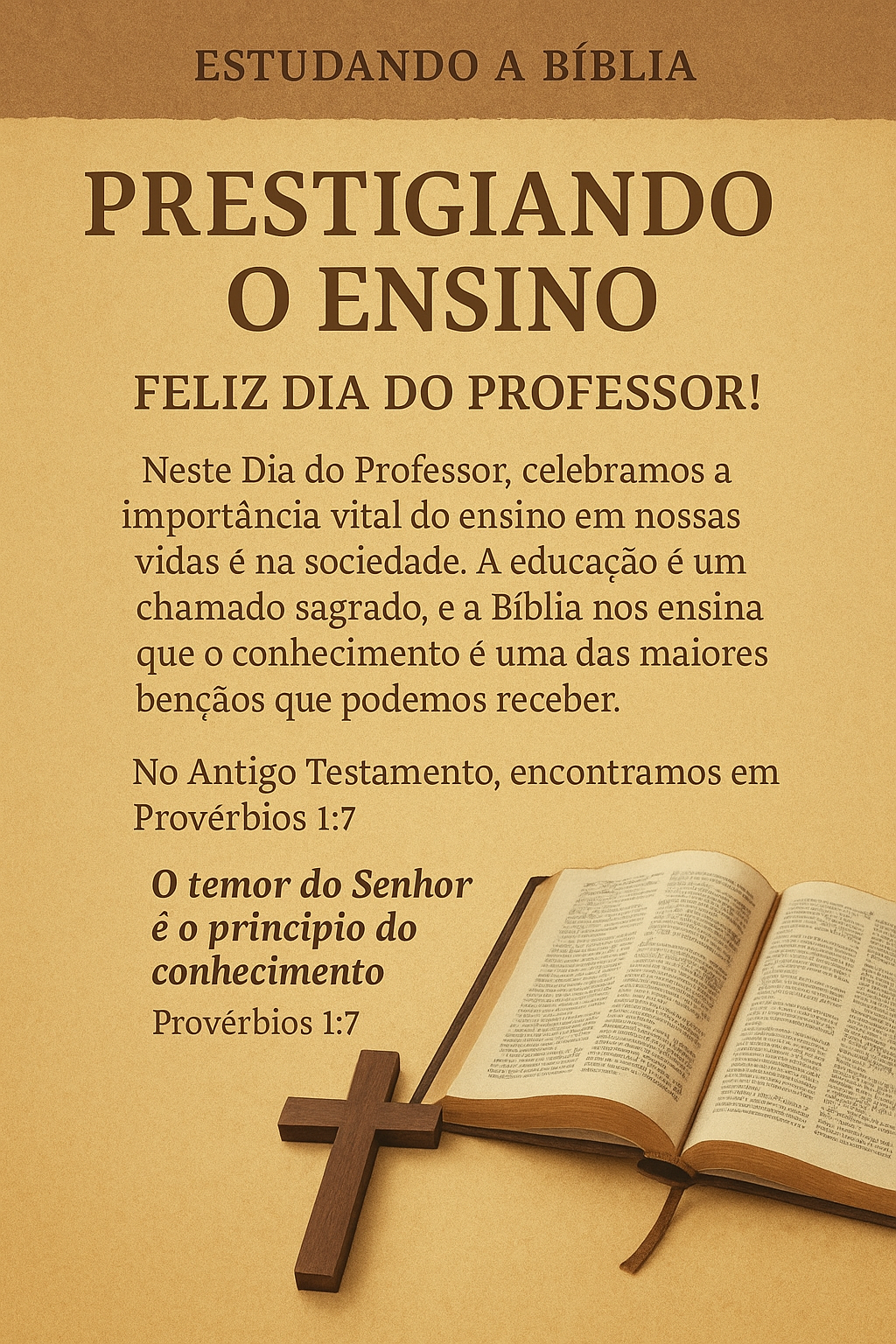Mensagem diária. Tema: Prestigiando o ensino. Feliz dia do professor.