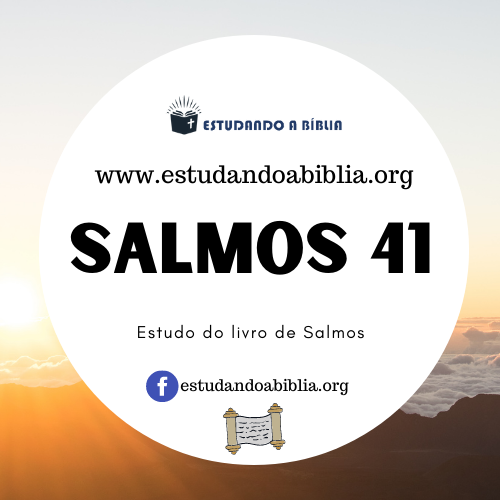 Salmos 41 - De Davi
