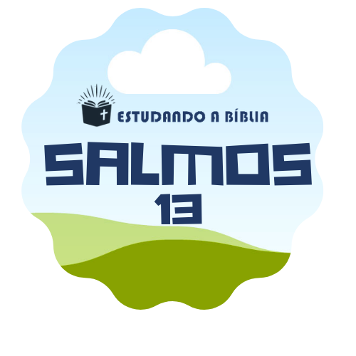 Tehilim - Salmos 13 - Salmos de Davi