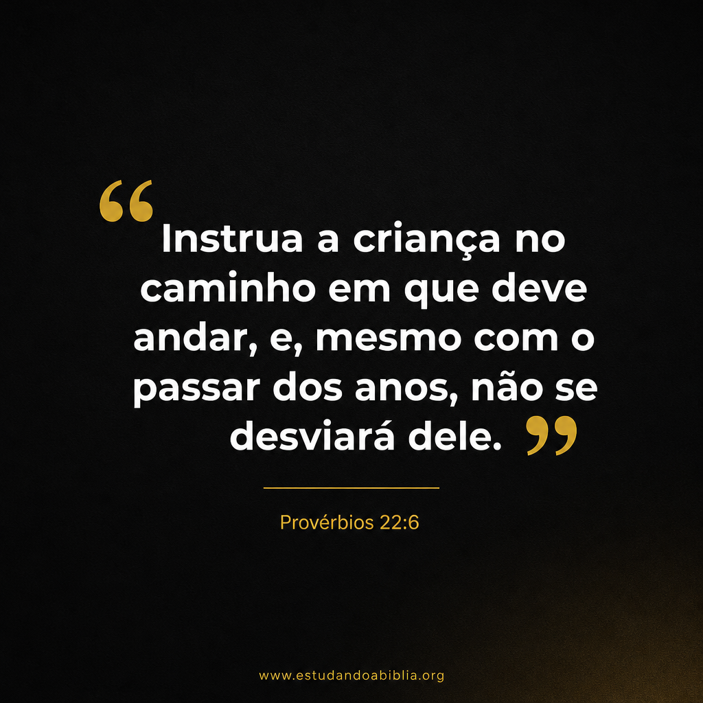 Provérbios 22:6
