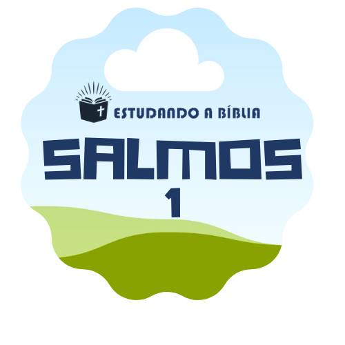 Salmos 1 - A VERDADEIRA FELICIDADE