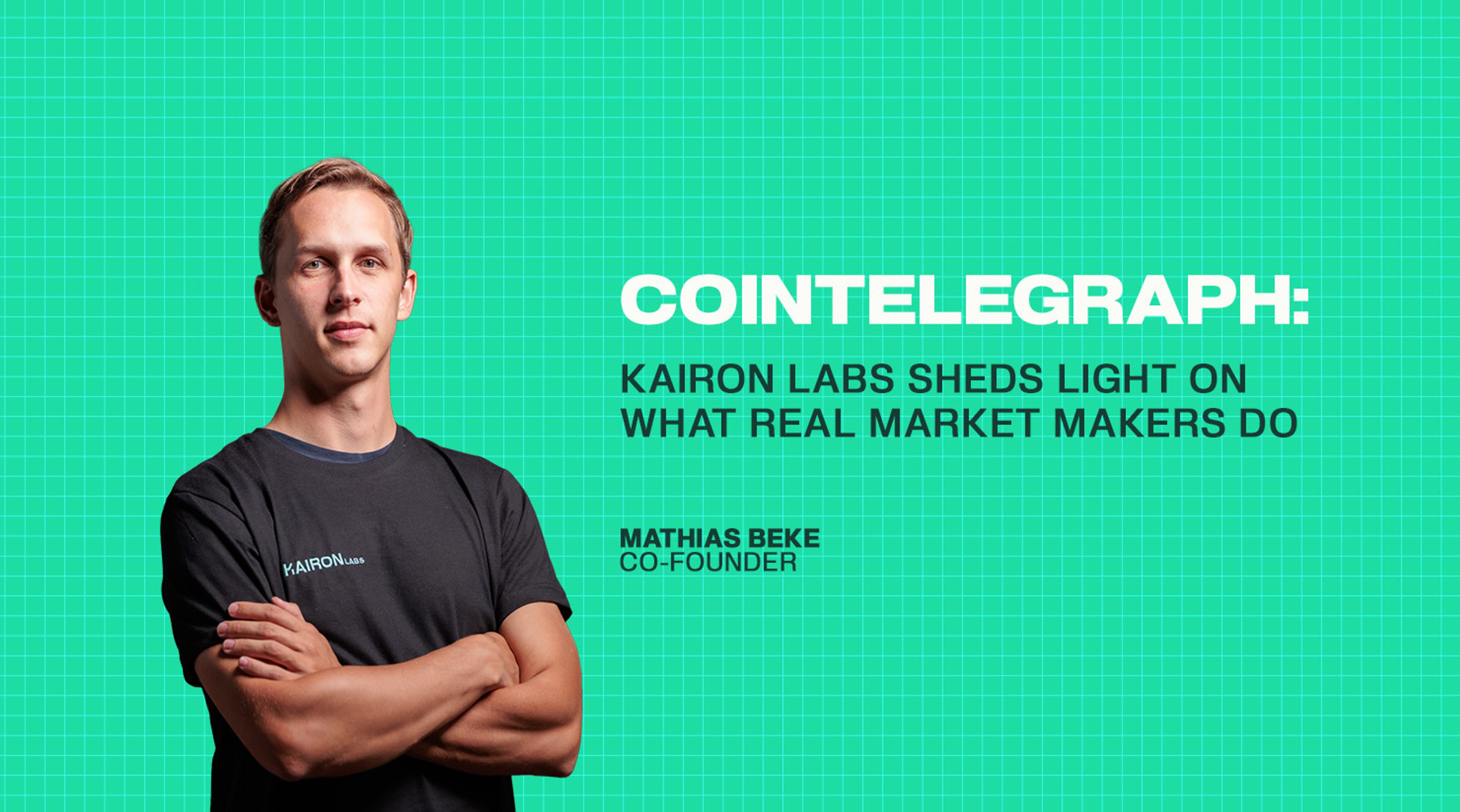 Cointelegraph: Kairon Labs Sheds Light on What Real Market Makers Do