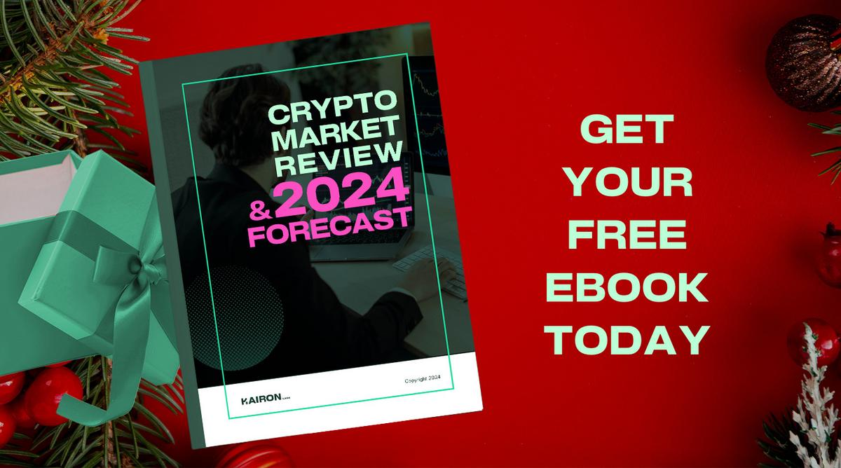 Kairon Labs | Crypto Market Review & 2024 Forecast Ebook | Kairon Labs