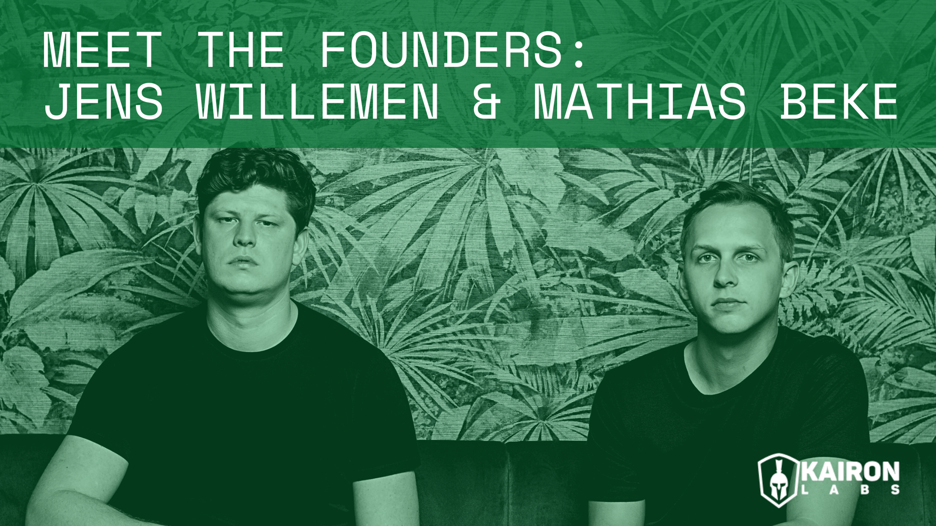 Jens Willemen and Mathias Beke_Kairon Labs