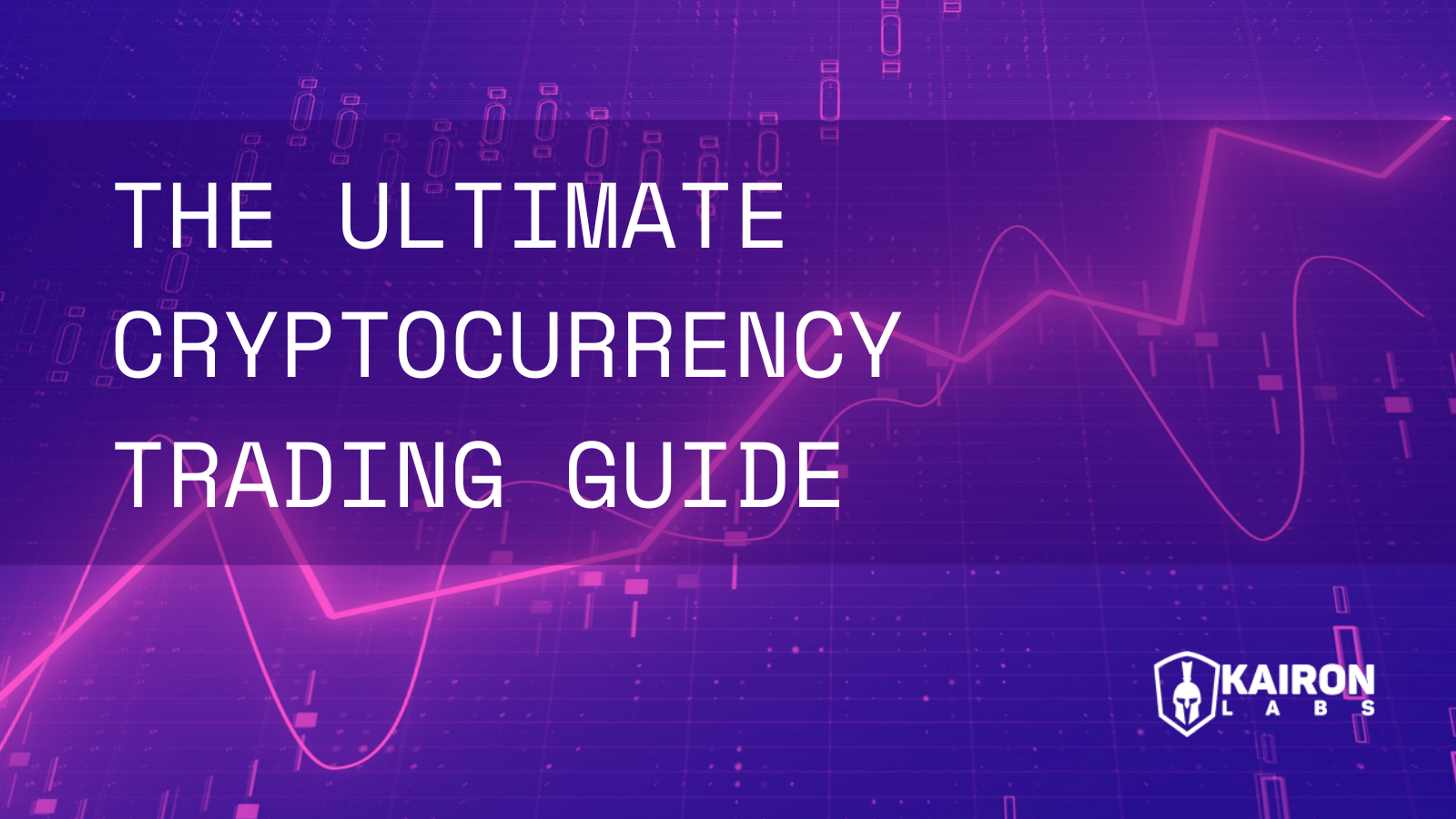 cryptocurrency trading guide_kairon labs