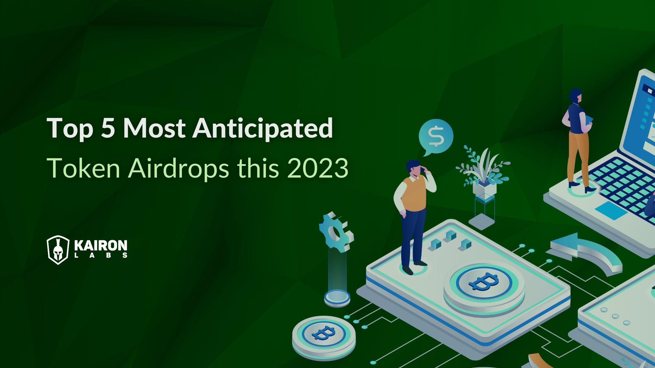 Kairon Labs | Top 5 Most Anticipated Token Airdrops This 2023