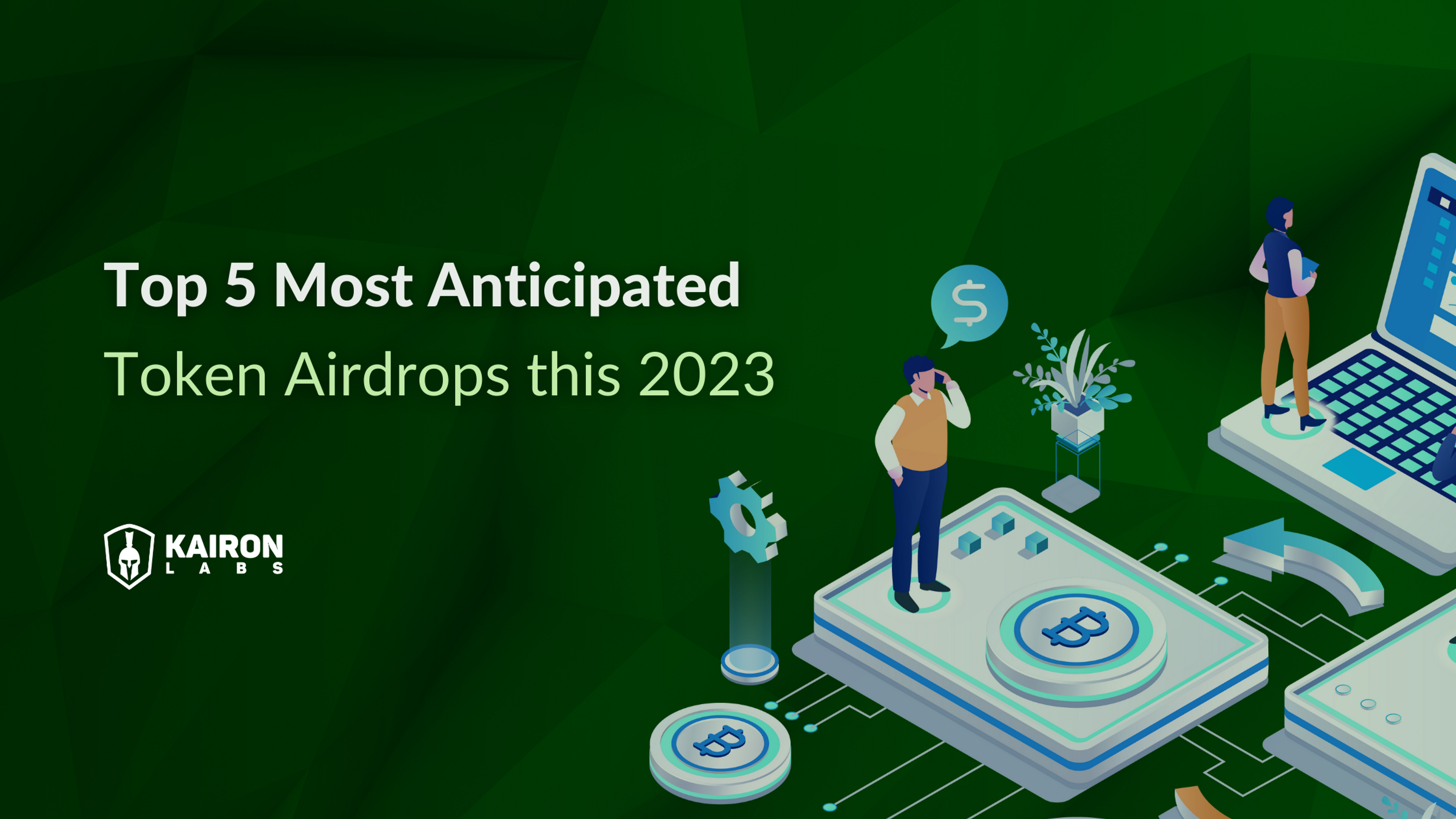 Top 5 Most Anticipated Token Airdrops this 2023 | Kairon labs