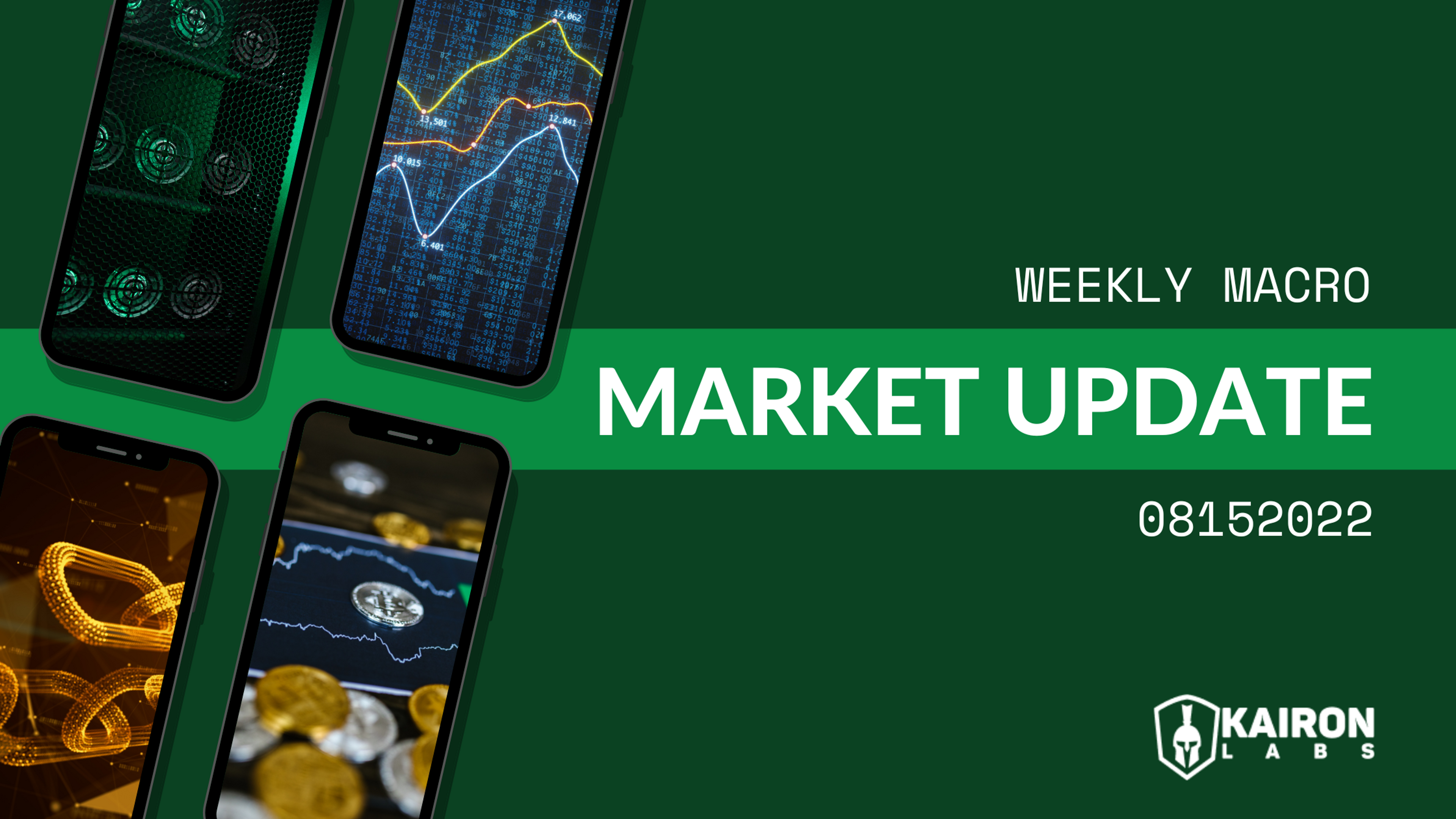 Weekly Market Macro update_15 August_Kairon Labs
