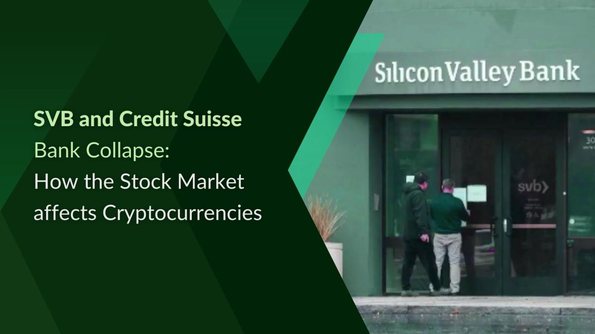 Kairon Labs | SVB and Credit Suisse Bank Collapse: How the Stock Market  Affects Cryptocurrencies