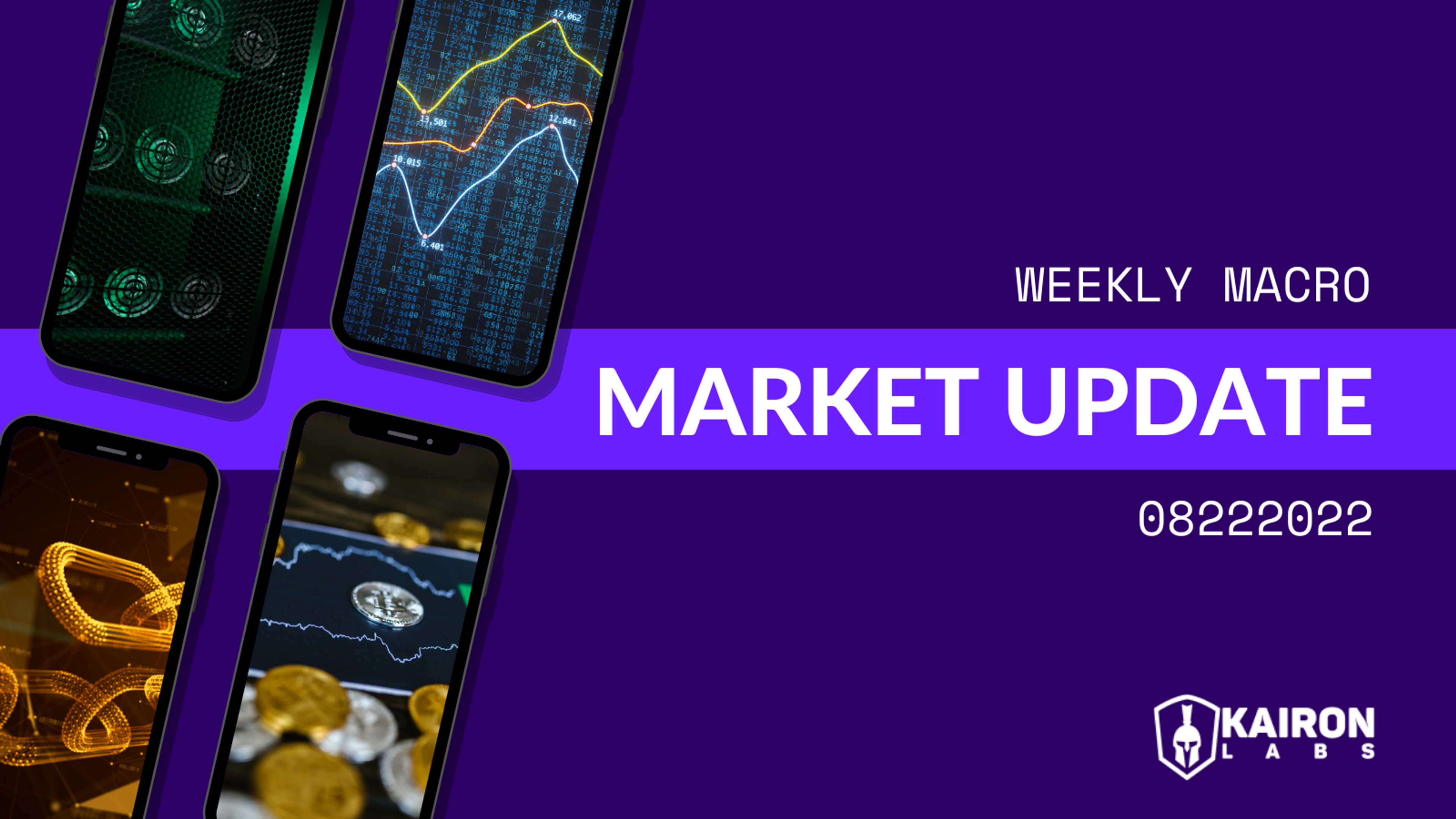 Weekly Market Macro update_22 August_Kairon Labs