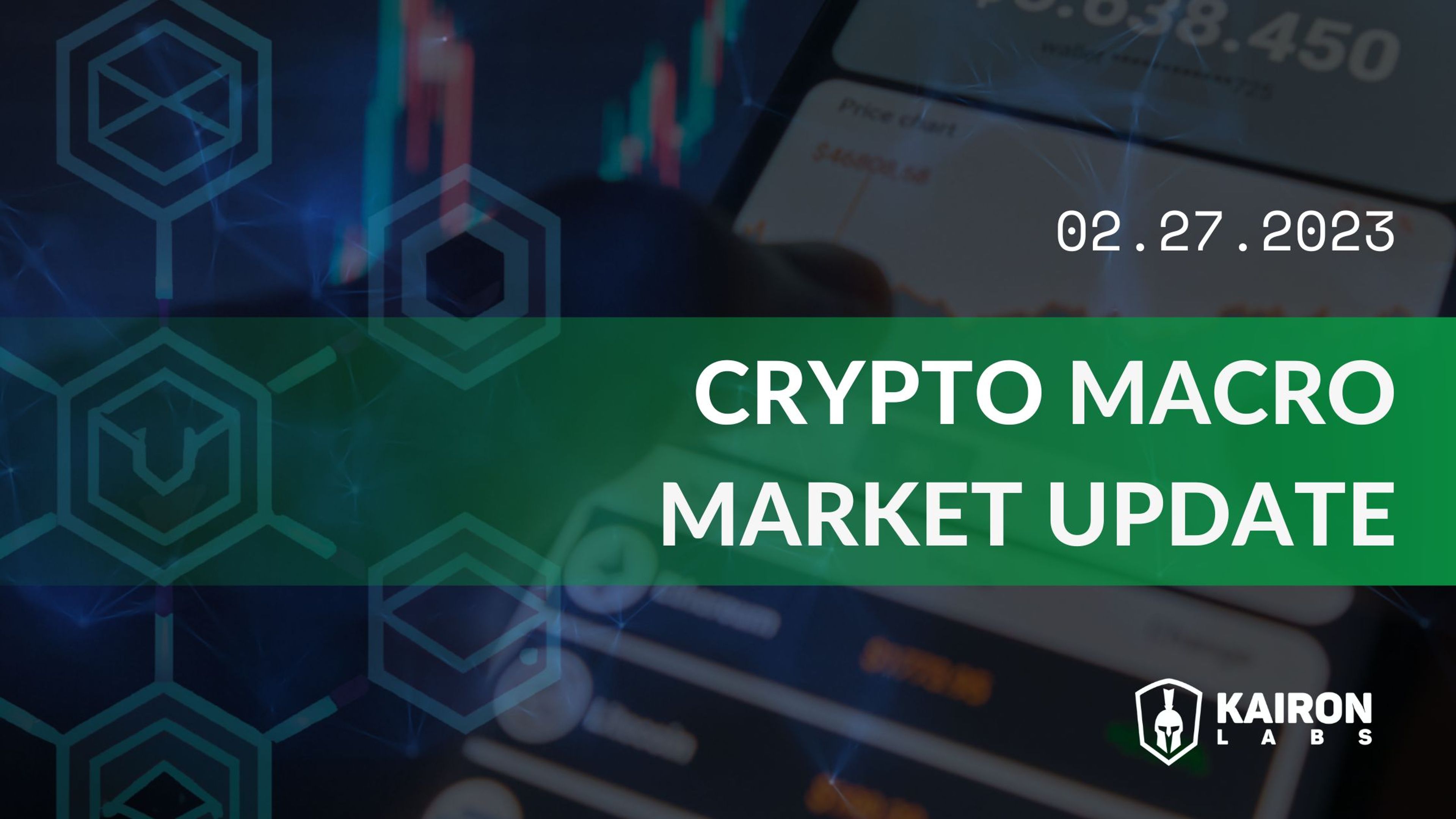 Weekly Crypto Macro Market Update - February 2023