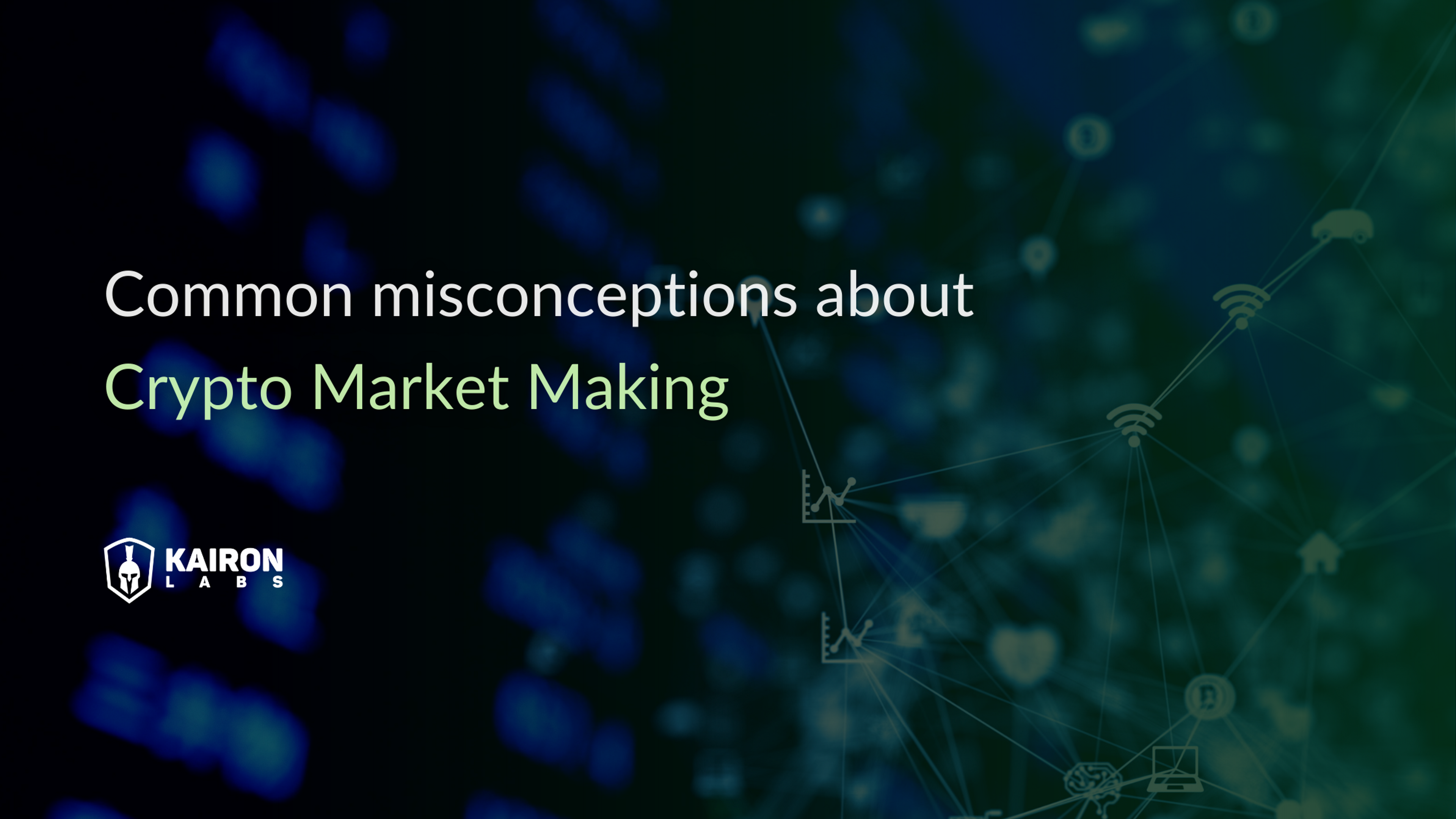 Common misconceptions about Crypto Market Making
