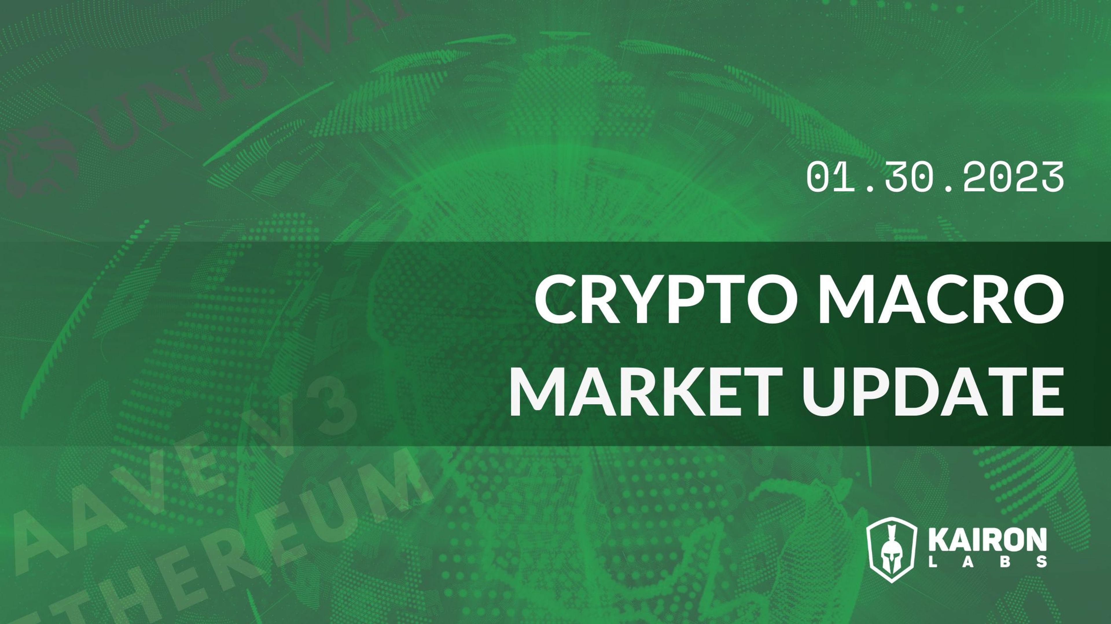 Crypto Macro Market Update - January 30, 2023