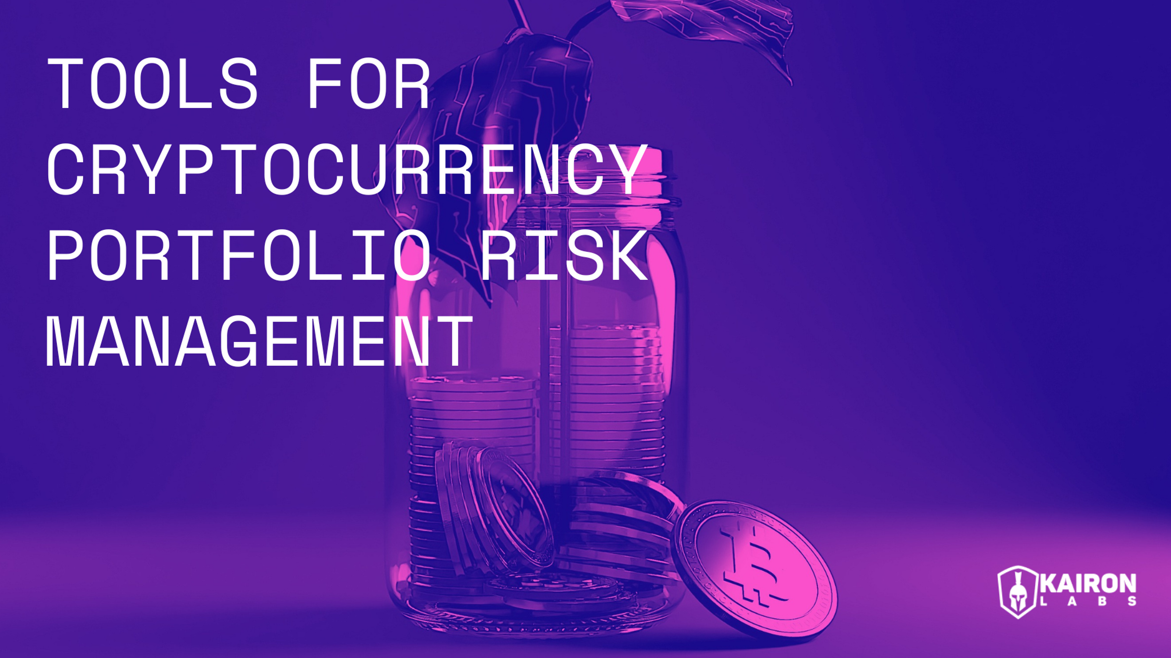tools for cryptocurrency portfolio management risk 2022_kairon labs