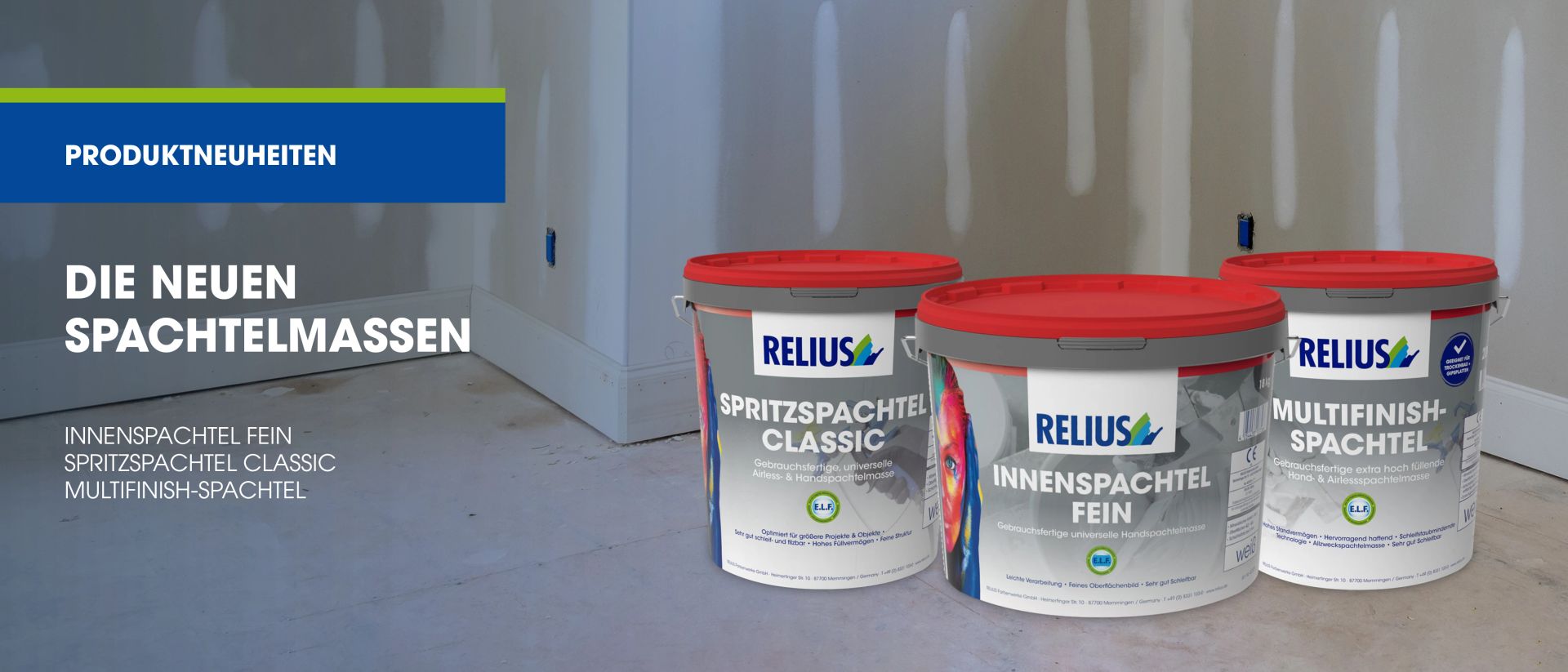 Die neuen RELIUS Spachtelmassen – Produktneuheiten: Innenspachtel Fein, Spritzspachtel Classic und Multifinish-Spachtel.
