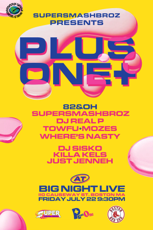 Plus One - 7/22 - Big Night Live Artwork