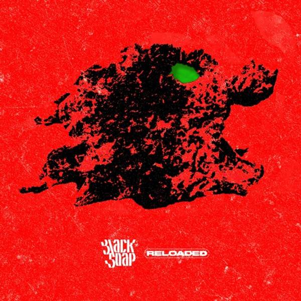 Black Soap: Reloaded artwork
