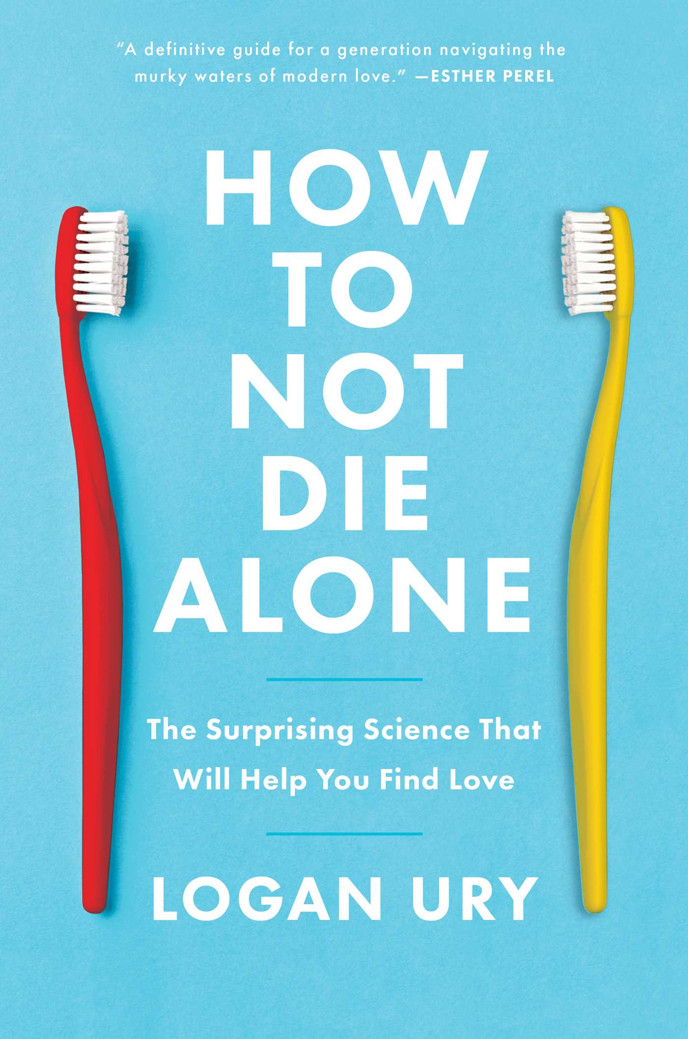 How to Not Die Alone Book Summary