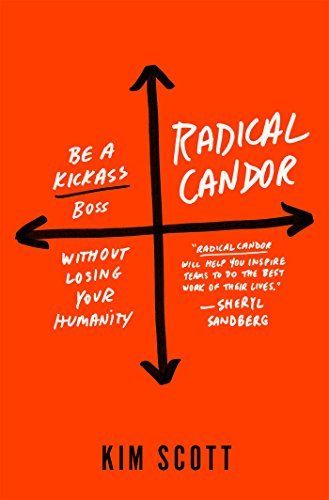 Radical Candor Book Summary