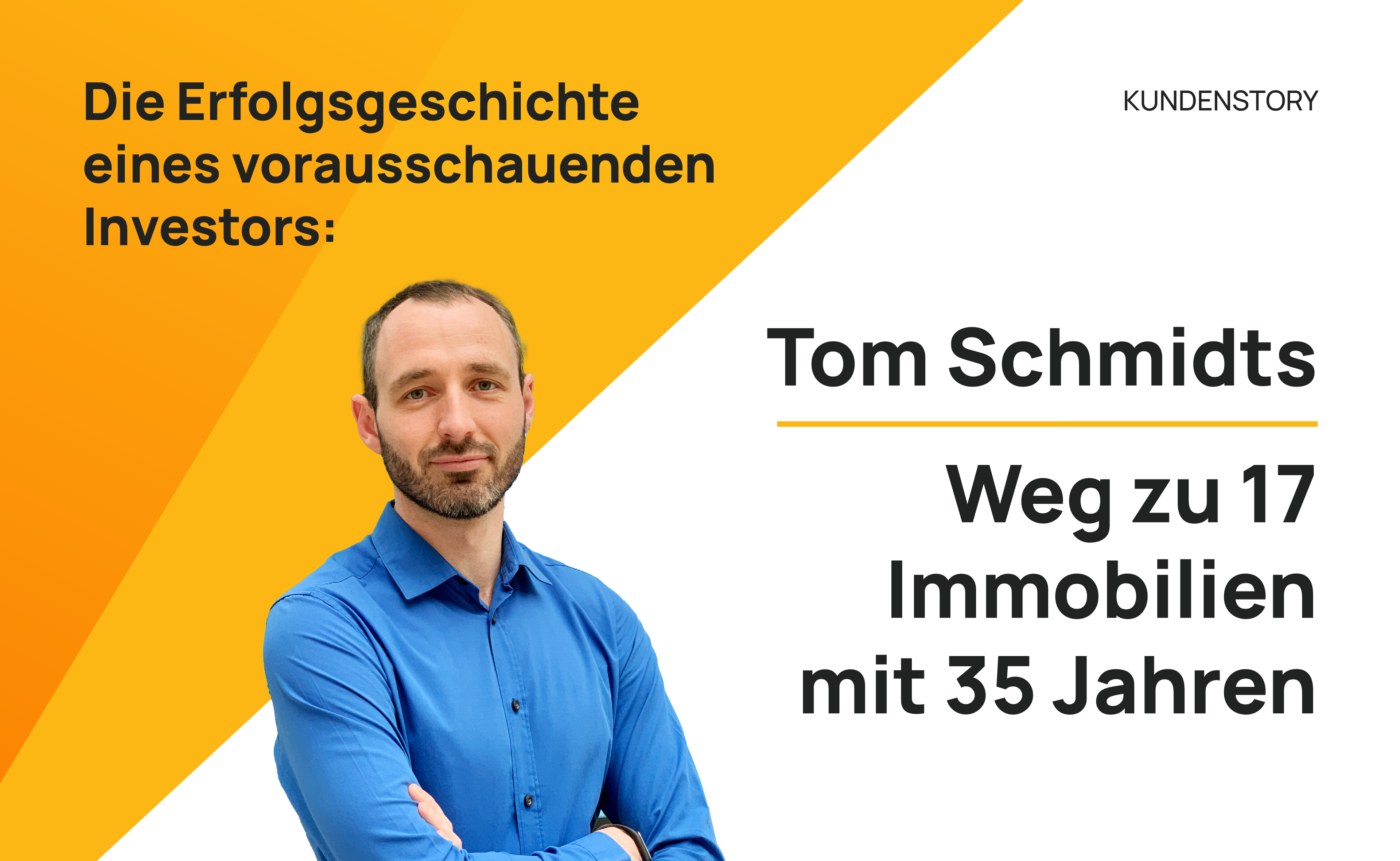 Die Erfolgsgeschichte eines vorausschauenden Investors: Tom Schmidts Weg zu 17 Immobilien mit 35 Jahren