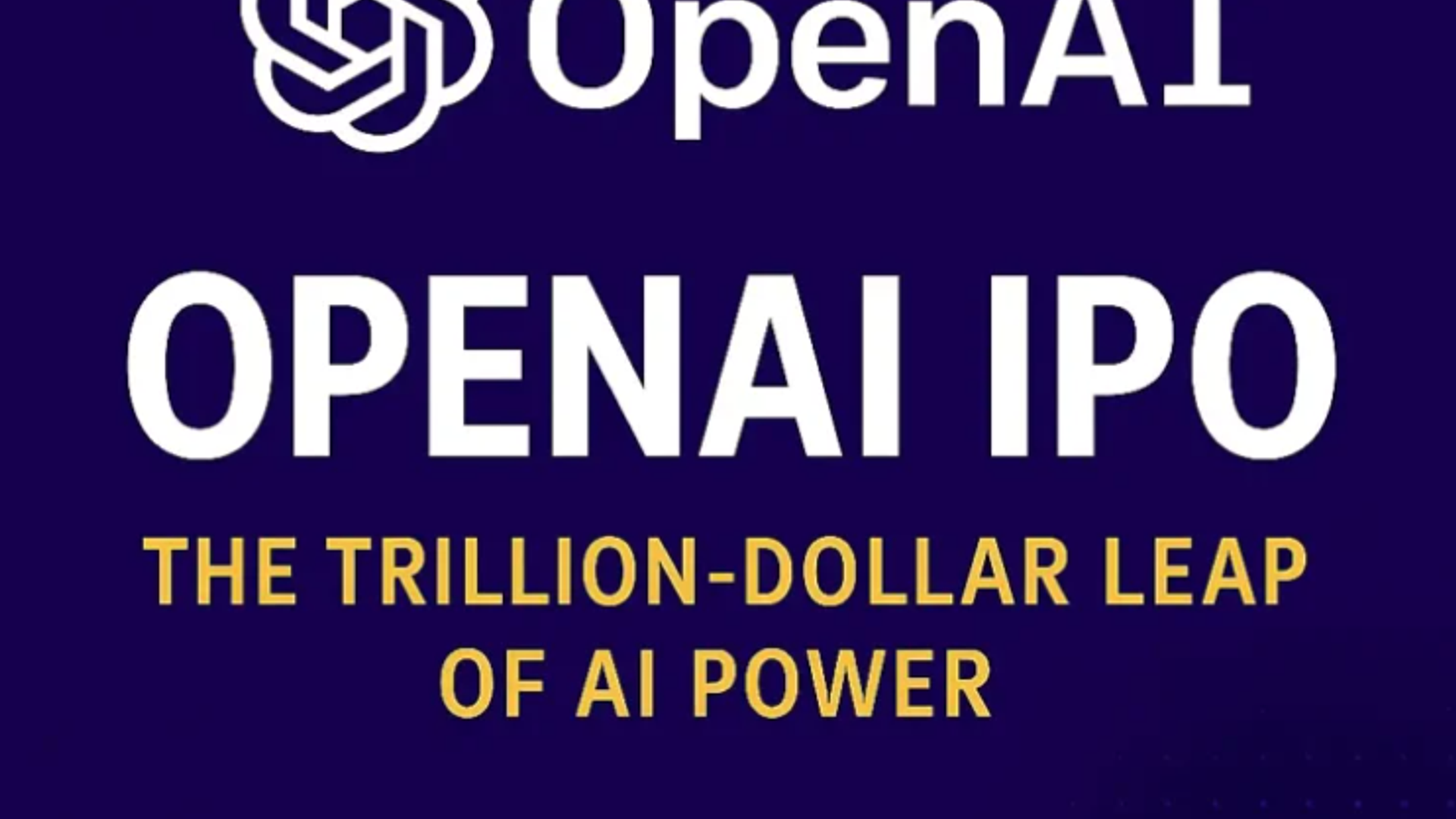 OpenAI's $1 Trillion IPO: What It Means for Users, AI Innovation