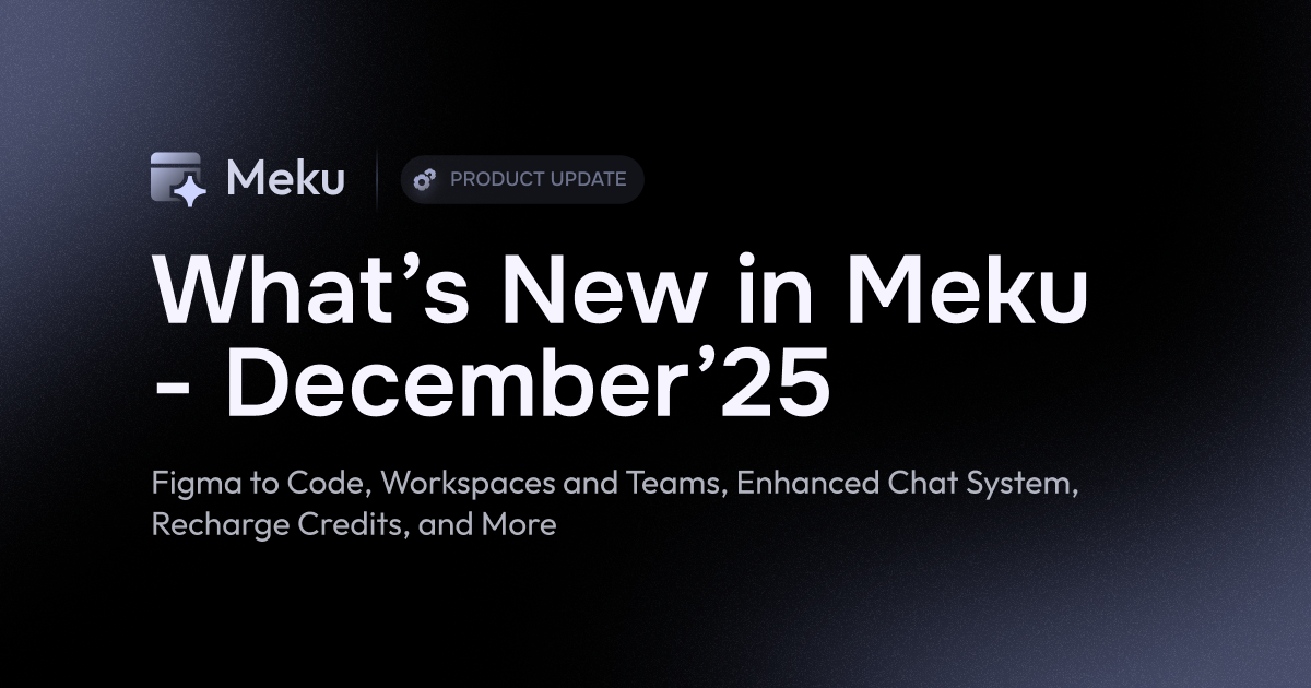 December Updates: Figma to Code, Workspaces, Smarter Iteration & More ...