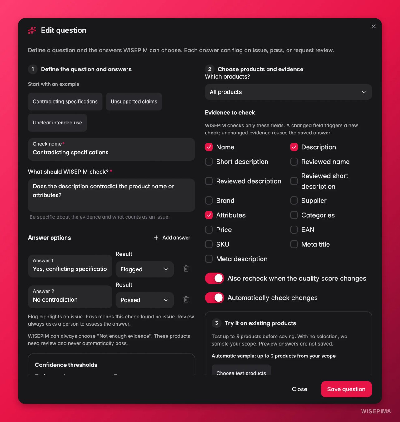 Vragenbewerker in WISEPIM met een vraag, antwoordopties ingesteld op gemarkeerd of geslaagd, te controleren bewijsvelden en een test op bestaande producten