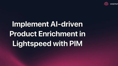 How to Implement AI Product Enrichment in Lightspeed with PIM