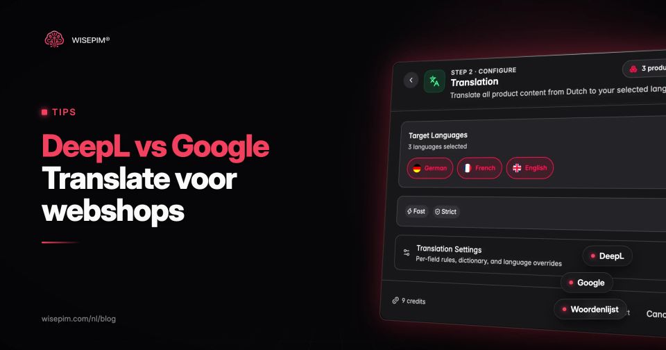 DeepL vs Google Translate voor productteksten: eerlijk vergeleken
