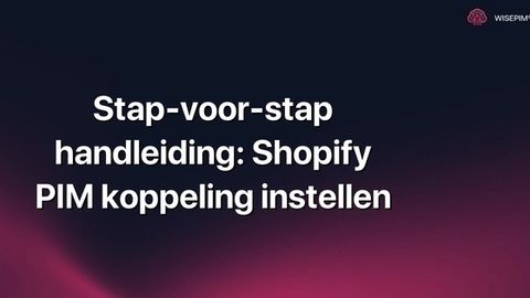 Hoe configureer je de Shopify PIM koppeling: een praktische handleiding